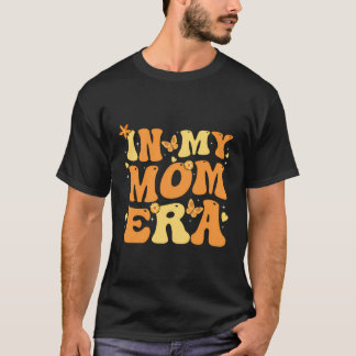 In mijn moeder era Baby aankondiging voor mama moe T-shirt