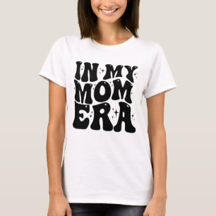 In Mijn Moeder Tijdperk, Grappige Moeder T-shirt