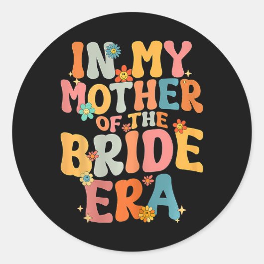 In Mijn Moeder Van De Bruid Tijdperk Moeder Van De Ronde Sticker (Voorkant)
