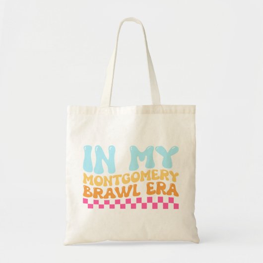 In mijn Montgomery Brawl-tijdperk Tote Bag (Voorkant)