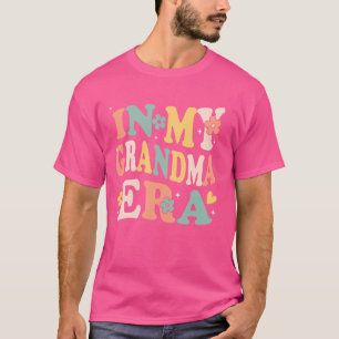 In mijn oma tijdperk grappig sarcastisch groovy re t-shirt