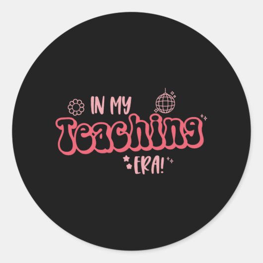In mijn onderwijstijdperk grappige leraar student  ronde sticker (Voorkant)
