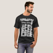 "In mijn onveranderlijke dromen zie ik die stad... T-shirt (Voorkant volledig)