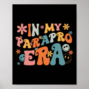 In Mijn Parapro Tijd Paraprofessional Paraeducator Poster