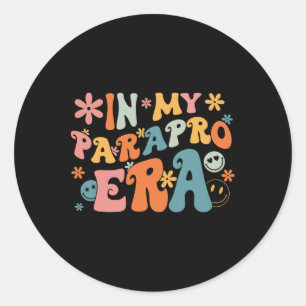 In Mijn Parapro Tijd Paraprofessional Paraeducator Ronde Sticker