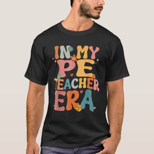 In Mijn PE Teacher Era Groovy Schattige Terug naar T-shirt (Voorkant)