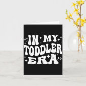 In Mijn Peuter Tijdperk, Ouder Leven, Ouder Humor  Kaart (Gele Bloem)