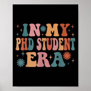 In Mijn Phd Student Tijdperk Grappige Vrouwen Kers Poster