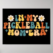 In mijn pickleball mam tijdperk poster (Voorkant)