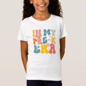 In mijn pre-K tijdperk Groovy T-shirt (Voorkant)