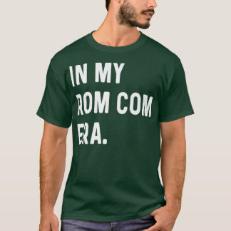 In mijn Rom Com Era - Funny Eras Trend Gezegde Val T-shirt