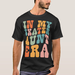 in Mijn Schaatser Tante Era Retro voor Tante Vrouw T-shirt