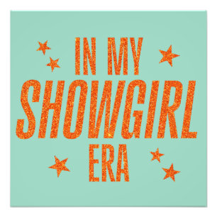 In Mijn Showgirl Tijdperk Foto Afdruk