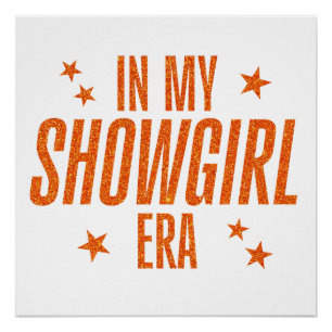 In Mijn Showgirl Tijdperk Perfect Poster