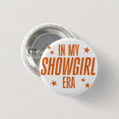 In mijn Showgirl tijdperk Ronde Button 3,2 Cm (Voorkant /achterkant)