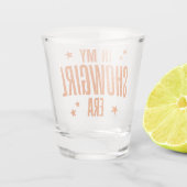 In mijn Showgirl tijdperk Shot Glas (Achterkant)