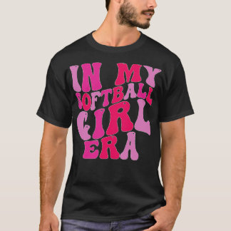 In mijn softbal meisje tijdperk t-shirt