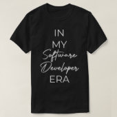 In mijn Software Developer tijdperk T-shirt (Design voorkant)