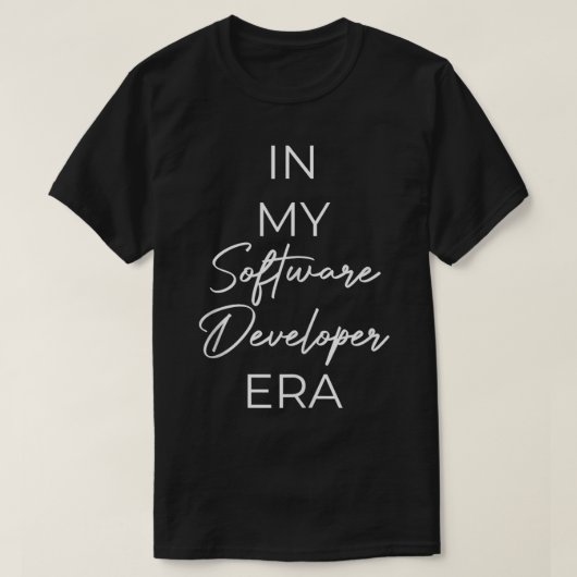 In mijn Software Developer tijdperk T-shirt (Design voorkant)