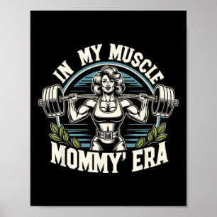 In Mijn Spier Mama Era Retro Gewichtheffen Spier Poster