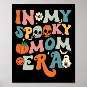 In Mijn Spooky Moeder Era Grappige Halloween Vrouw Poster