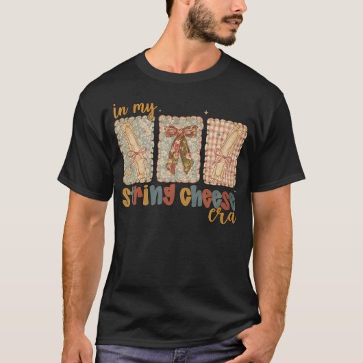 In Mijn String Cheese Mama Tijdperk Grappig Overpr T-shirt (Voorkant)