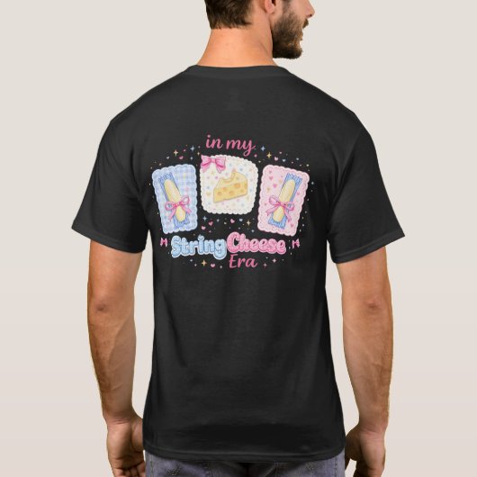 In Mijn String Cheese Tijdperk Funny Moeder Leven T-shirt (Achterkant)