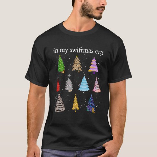 In mijn Swiftmas tijdperk Kerstbomen Kerstmis Snee T-shirt (Voorkant)