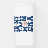 In mijn T-Ball Moeder Era T-shirt-Ball Moeder Moed Spandoek (Verticaal)