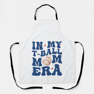 In Mijn T-Ball Moeder Tijdperk T-Shirt Moeder Moed Schort