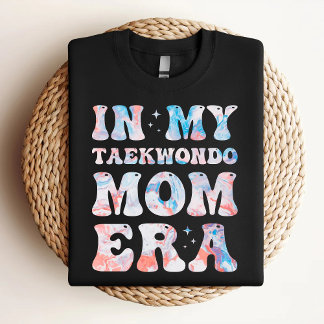 In Mijn Taekwondo Moeder Tijdperk Kleurrijke Taekw T-shirt