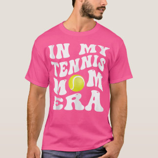 In mijn tennis moeders tijdperk grappig trotse ten t-shirt