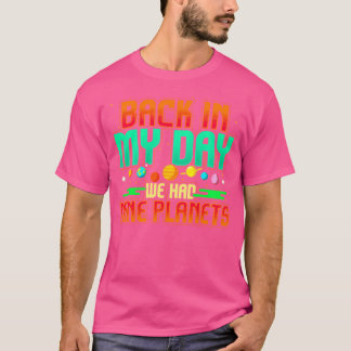 In mijn tijd hadden we negen planeten grappige ast t-shirt