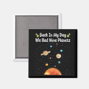 In mijn tijd hadden we negen planeten Pluto-astron Magneet