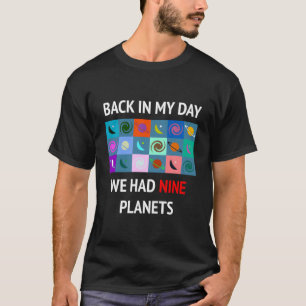In mijn tijd hadden we negen planeten t-shirt