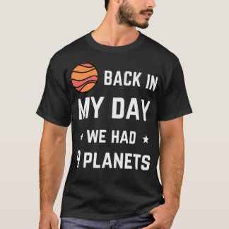 In mijn tijd hadden we negen planeten t-shirt