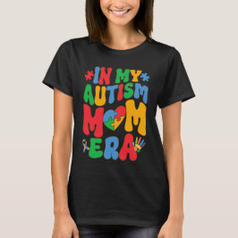 In mijn tijd van autisme moeder, vrouwen autisme a t-shirt