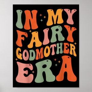 In mijn tijd van de feeëngoodmoeder moederdag  poster