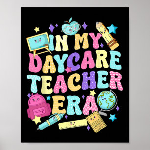 In Mijn Tijdperk Als Kinderdagverblijf Docent Kind Poster