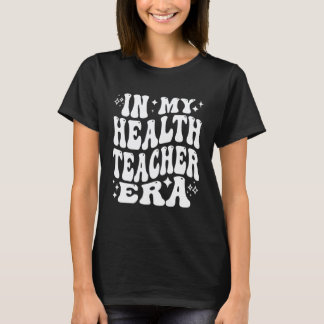in mijn tijdperk als leraar gezondheid, grappige g t-shirt