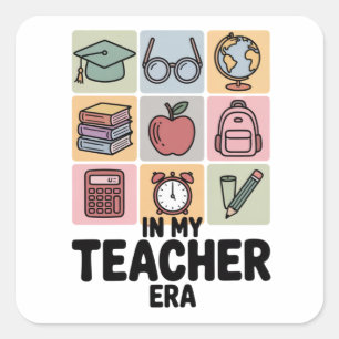 In mijn tijdperk als leraar Kleuterlerarenleven Vierkante Sticker