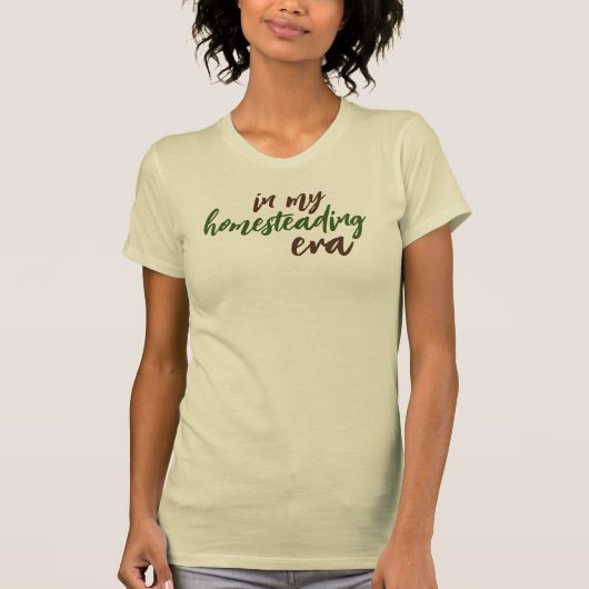 In mijn tijdperk van homesteading t-shirt (Voorkant)