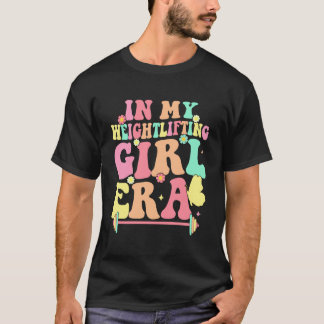in Mijn Tijdperk van Motivatie voor Gewichtheffend T-shirt