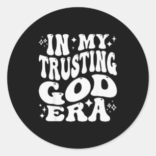 In mijn tijdperk waarin ik God vertrouw, Religieus Ronde Sticker