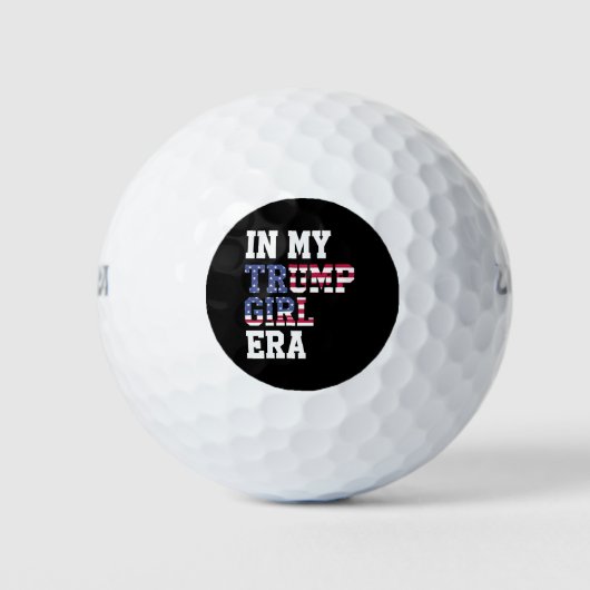 In mijn Trump Girl Era US 47e President Golfballen (Voorkant)