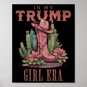 In mijn Trump Girl tijdperk Westerne USA American  Poster
