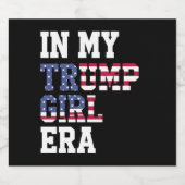 In Mijn Trump Meisje Era US 47e President Bier Etiket (Enkel label)