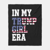 In Mijn Trump Meisje Era VS 47e President Fleece Deken (Voorkant)