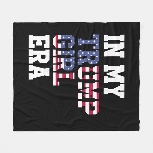 In Mijn Trump Meisje Era VS 47e President Fleece Deken (Voorkant (Horizontaal))
