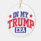 In Mijn Trump Tijdperk Keramisch Ornament (Links)